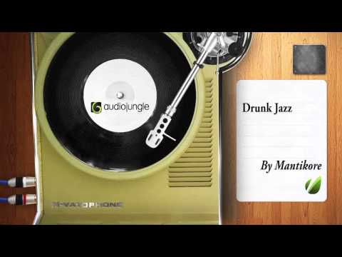 Mantikore - Drunk Jazz (royalty free music available on AudioJungle)