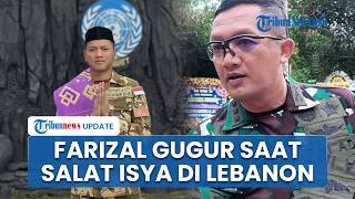 Praka Farizal Gugur saat Salat Isya di Lebanon, Tak Sempat Selamatkan Diri saat Serangan Artileri