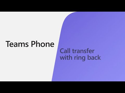 How to Transfer calls with ring back in Microsoft Teams