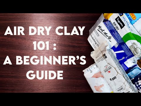Air Dry Clay 101 : A Beginners’s Guide