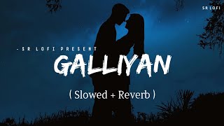 Download lagu Galliyan - Lofi (Slowed   Reverb) | Ankit Tiwari | SR Lofi mp3 Download lagu Galliyan - Lofi (Slowed   Reverb) | Ankit Tiwari | SR Lofi mp3