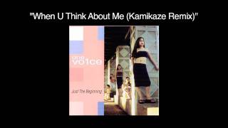 One Vo1ce - When U Think About Me (Kamikaze Remix)