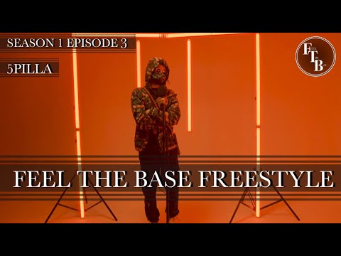 5pilla (NB) - "Feel The Base" Freestyle (Season 1, Episode 3) - The Base Tv