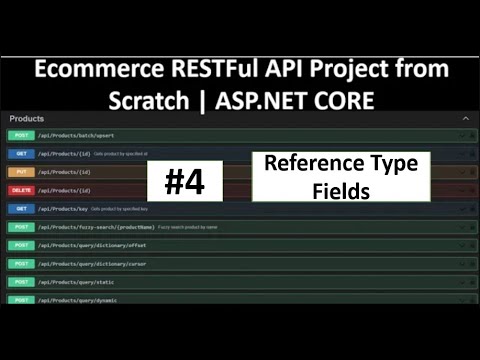 ECommerce Shopping Cart API in ASP.NET CORE PART-4 | Entity Fields as a Reference Type