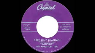 1958 Kingston Trio - Three Jolly Coachmen