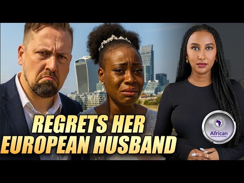 Horrifying Stories Told By African Women Married To European Men