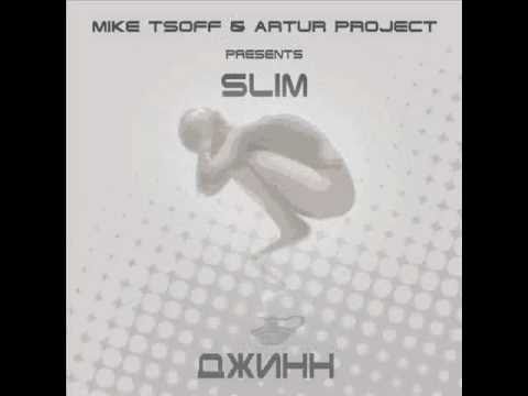 Mike Tsoff & Arthur Project pres. Slim - Jin (Grooveshakerz Remix)