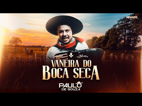 Paulo De Souza - VANEIRA DO BOCA SECA (Video Oficial)