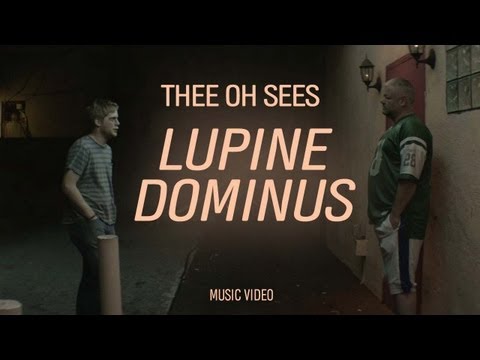 Thee Oh Sees - "Lupine Dominus" (Official Music Video)