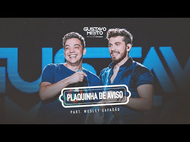 Música Plaquinha de Aviso - Gustavo Mioto (Com Wesley Safadão) (2019) 