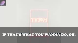 THE 1975 - LOVE ME (LYRICS)