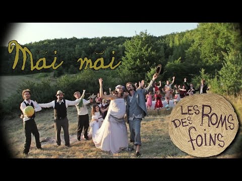 Les Roms des Foins - Măi măi