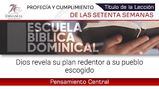 PROFECÍA Y CUMPLIMIENTO DE LAS SETENTA SEMANAS