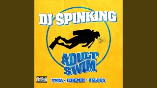 Adult Swim (feat. Tyga, Jeremih, &amp; Velous)