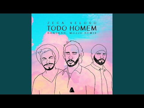 Todo Homem (Bhaskar, Mojjo Remix) (Extended Mix)