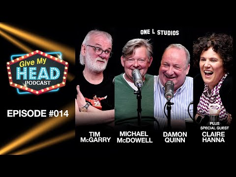 Give My Head Podcast #014. Claire Hanna