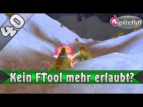 Kein F-Tool mehr erlaubt? ▬ Ignite Flyff