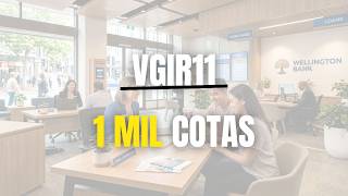 VGIR11 hoje, em Maio de 2026 [Quanto Rende 1 Mil Cotas?]