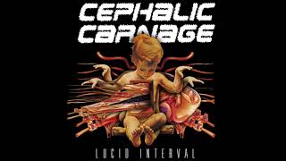 Lucid Interval  -  Cephalic Carnage