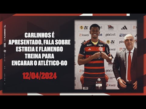 CARLINHOS IS PRESENTED, TALKS ABOUT DEBUT AND FLAMENGO TRAINS TO FACE ATLÉTICO-GO