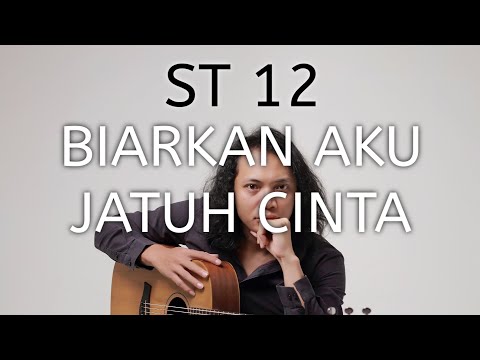 FELIX IRWAN | ST12 - BIARKAN JATUH CINTA