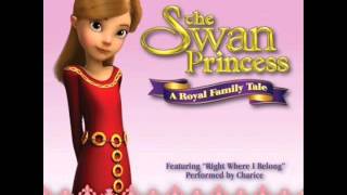 Charice - Right Where I Belong (from &quot;The Swan Princess: A Royal Family Tale&quot;)