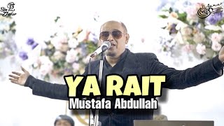 Download lagu YA RAIT - Mustofa Balasyik ft Gambus EL-Gamar Samarinda mp3