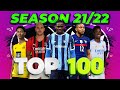 Top 100 Goals of the Season 2021/22
