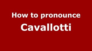 How to pronounce Cavallotti