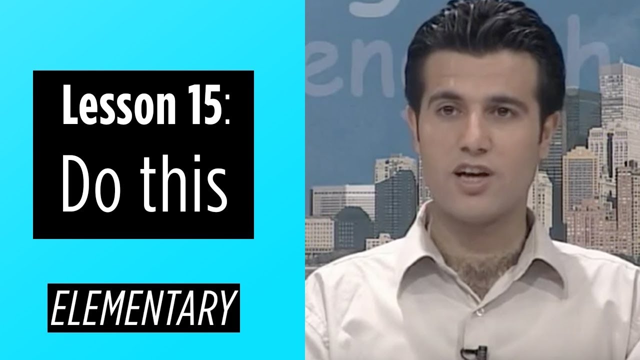 Elementary Levels - Lesson 15: Do this