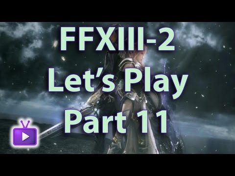 Let's Play Final Fantasy XIII-2 [FF13-2 Walkthrough] - Yaschas Massif 01XAF - Part 11 [HD]