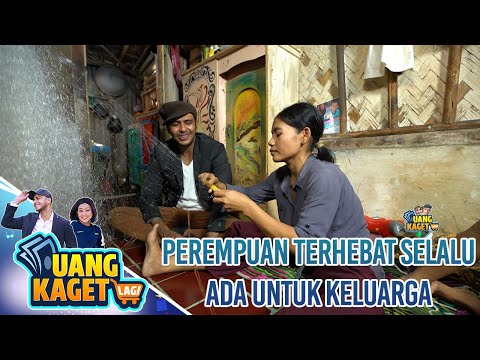 PEREMPUAN TERHEBAT SELALU ADA UNTUK KELUARGA - UANG KAGET LAGI
