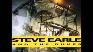 Steve Earle - She&#39;s About a Mover
