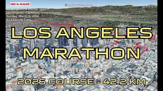 Los Angeles Marathon 2026: 3D Video Course Map | 42.2 km - Los Angeles