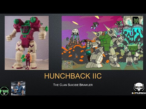 Battletech's Hunchback IIC, the Ambusher, Trainer and Dueler
