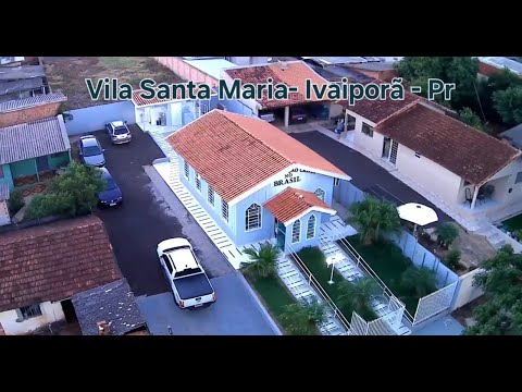 CCB Vila Santa Maria (Ivaiporã - Pr )