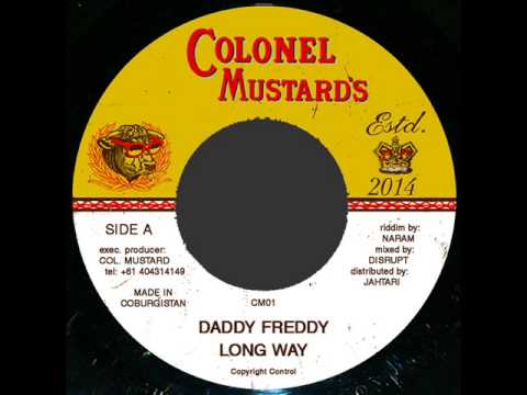 Daddy Freddy - Long Way (Colonel Mustard 01)