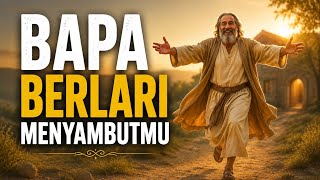 Download lagu Kasih Bapa yang Menantikan Kepulangan Anak | Pembacaan Alkitab Siang Lukas 15:11-24 mp3