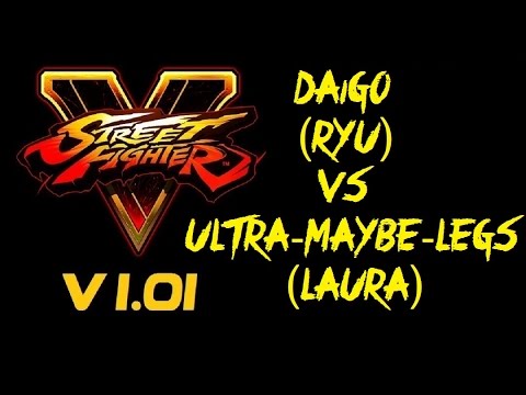 Street Fighter V DAIGO (RYU) VS ULTRA-MAYBE-LEGS (LAURA) RANKED MATCH - VER 1.01 HD