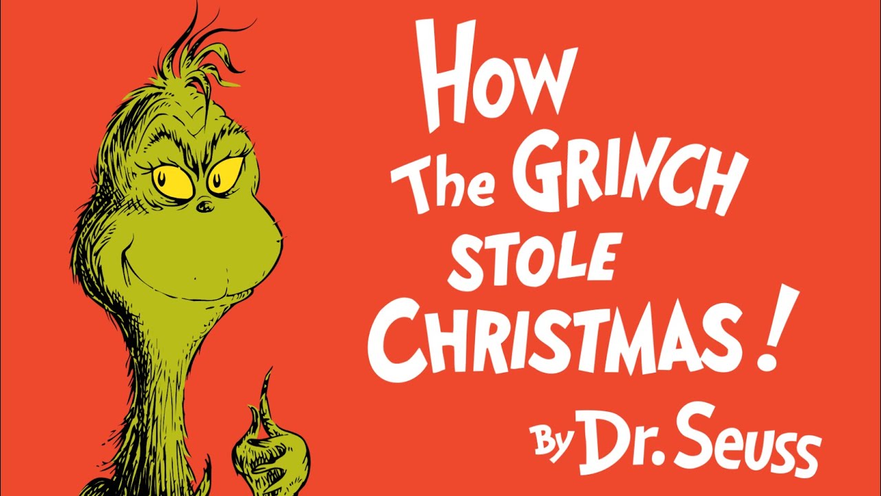 How the Grinch Stole Christmas