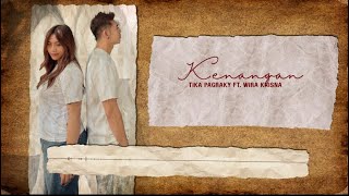Download lagu LIRIK KENANGAN TIKA PAGRAKY FT. WIRA KRISNA (  Lyric Video ) mp3
