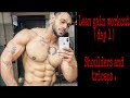 Lean gain workout ( day 1 ) shoulders and triceps