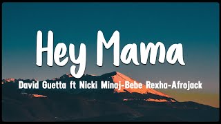 Hey Mama - David Guetta ft Nicki Minaj- Bebe Rexha