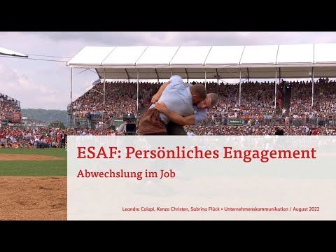 ESAF: Persönliches Engagement - Abwechslung im Job
