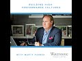 Episode 1 - Building High Performance Cultures:  Dr. Greg Wells of Wells Performance