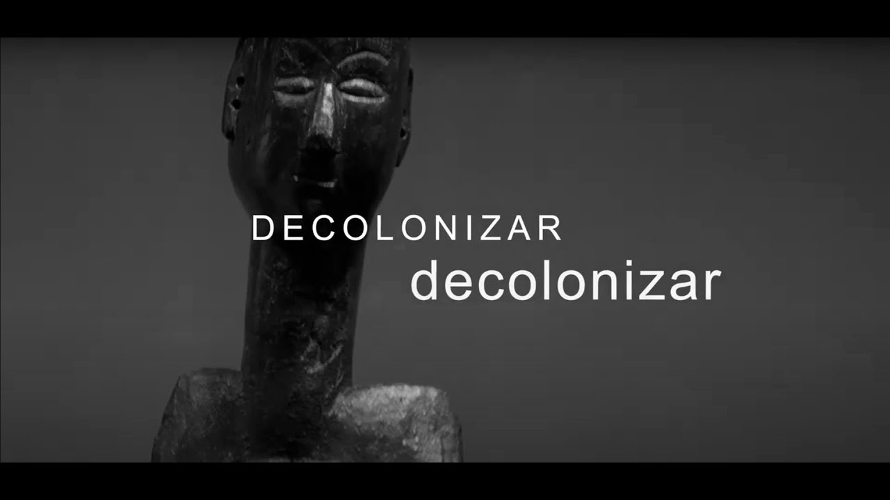 'Decolonizar: um verbo, uma atitude" - Exposição "Brasil decolonial: outras histórias"