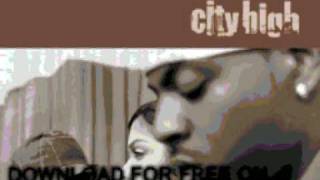 city high - what would you do - City High