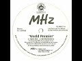 MHz - World Premier [1998]