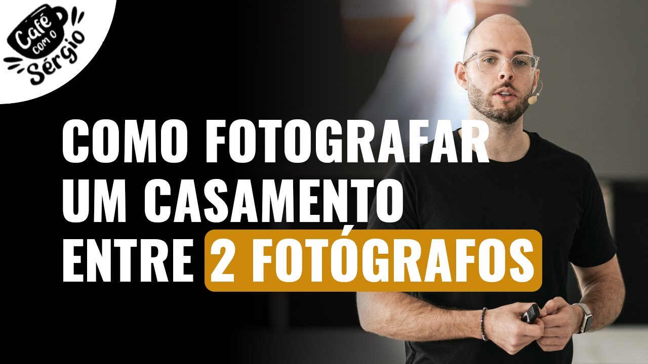 COMO FOTOGRAFAR UM CASAMENTO ENTRE 2 FOTÓGRAFOS