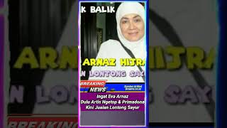 Download lagu Ingat EVA ARNAZ, Dulu Artis Ngetop & Primadona di Zamannya, Kini Jualan Lontong Sayur #artist #short mp3
